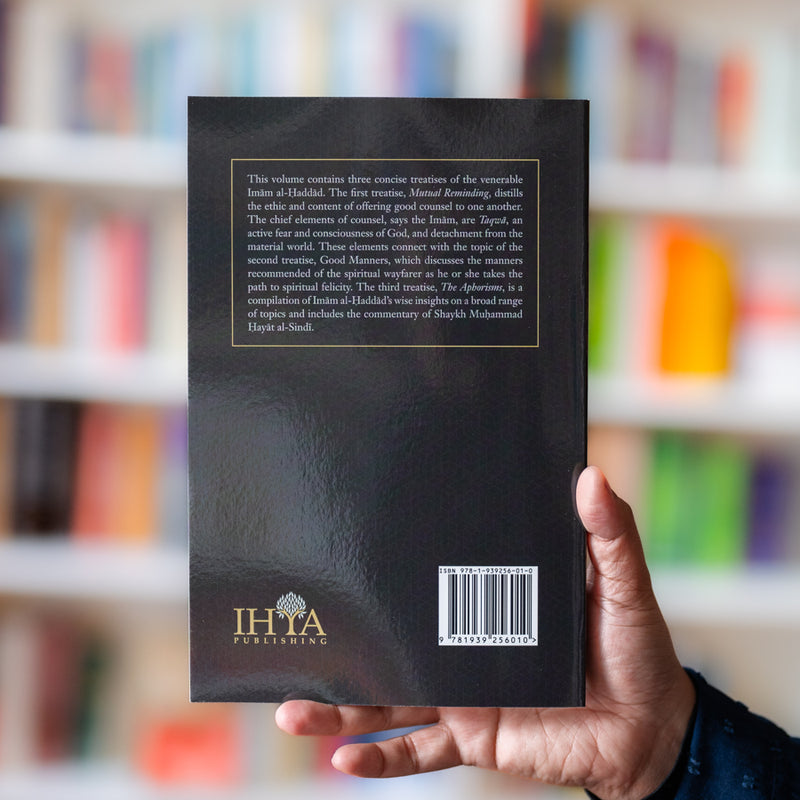 Three Treatises: Mutual Reminders, Good Manners & The Aphorisms