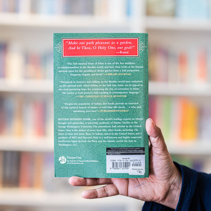 Garden of Truth: The Vision and Promise of Sufism, Islam's Mystical Tradition