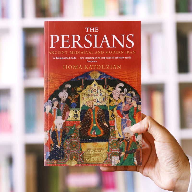The Persians: Ancient, Mediaeval and Modern Iran