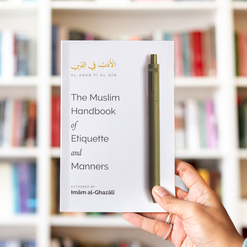 The Muslim Handbook of Etiquette and Manners