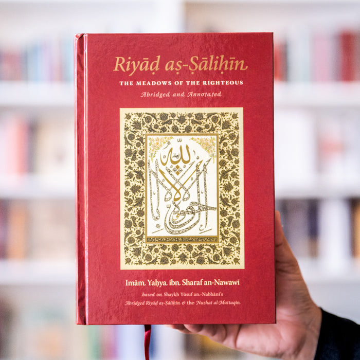 Riyad as-Salihin: The Meadows of the Righteous