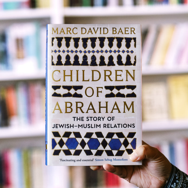 Children of Abraham : The Story of Jewish-Muslim Relations