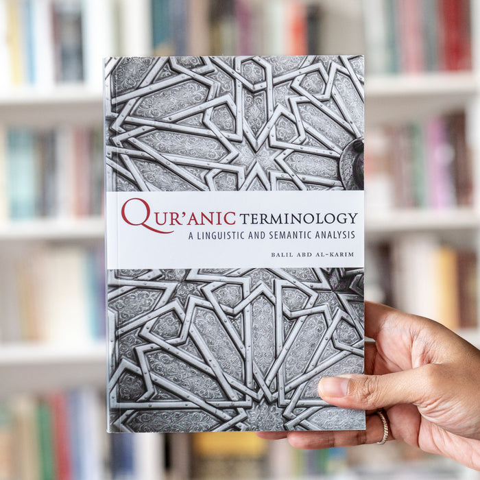 Quranic Terminology: A Linguistic and Semantic Analysis