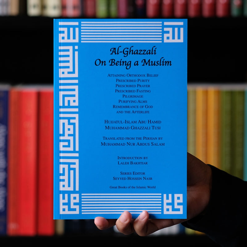 Al-Ghazali On Being a Muslim