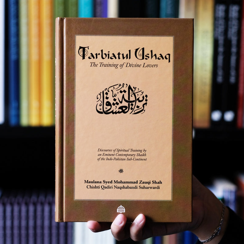 Tarbiatul Ushaq: Training for Divine Lovers