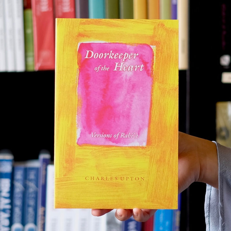 Doorkeeper of the Heart: Versions of Rabi'a