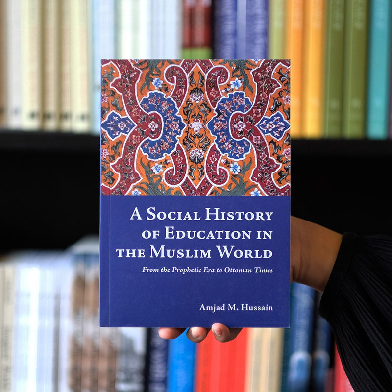 A Social History of Education in the Muslim World