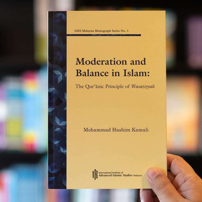 Moderation and Balance in Islam: The Quranic Principle of Wasatiyyah