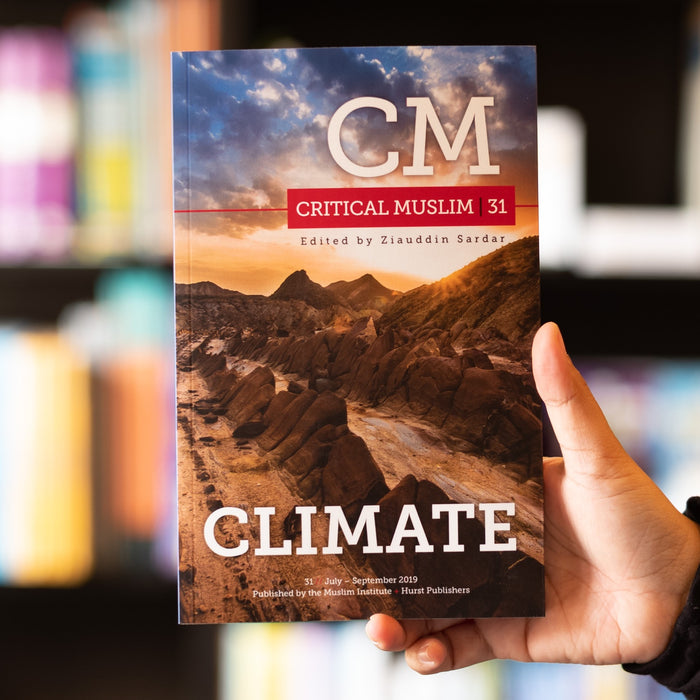 Critical Muslim 31: Climate