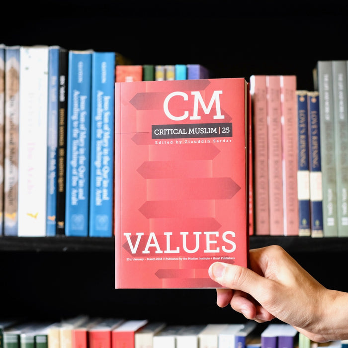Critical Muslim 25: Values