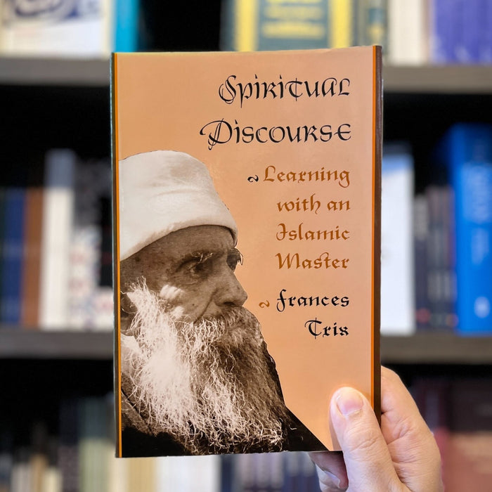 Spiritual Discourse: Learning with an Islamic Master