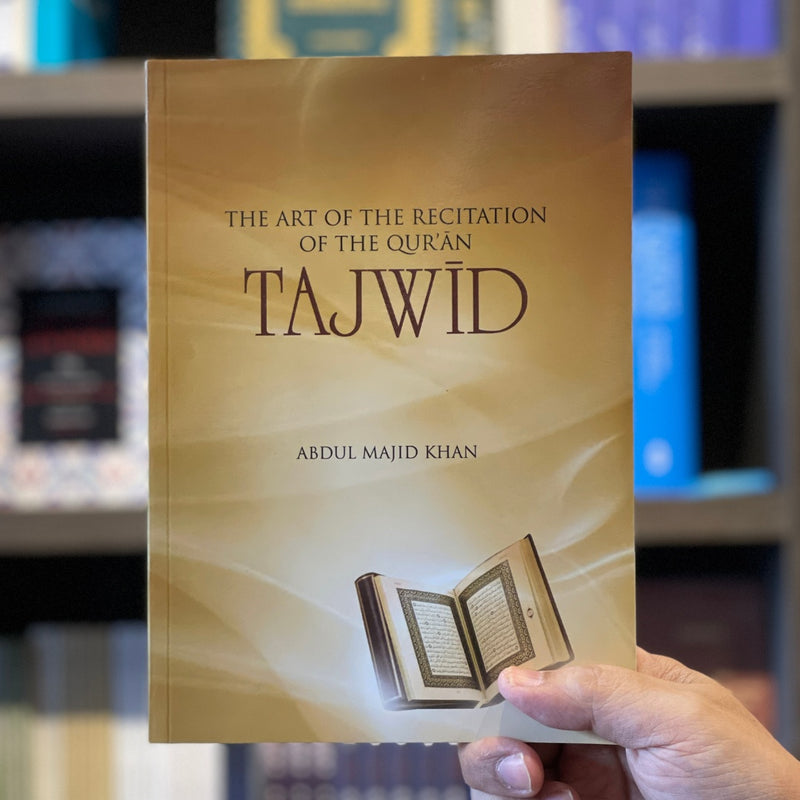 Tajwid: The Art of the Recitation of the Quran