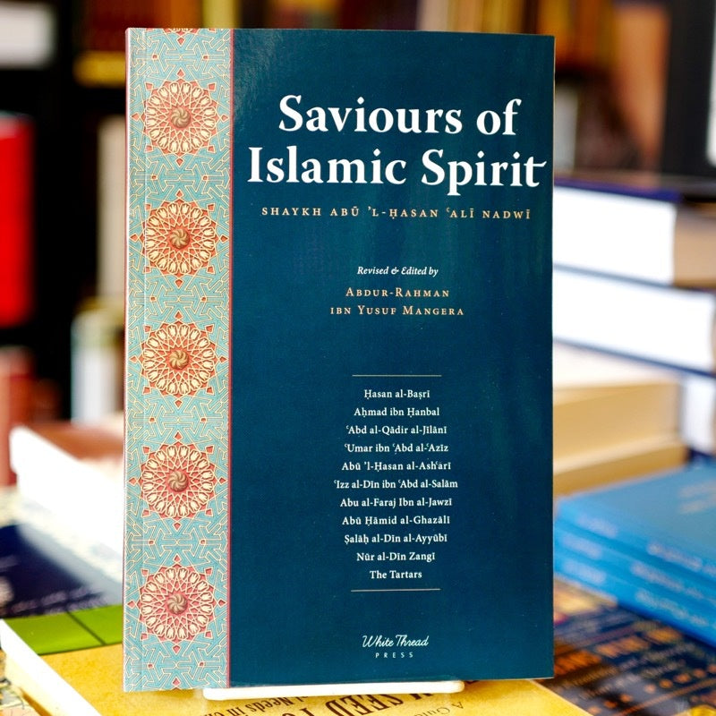 Saviours of Islamic Spirit
