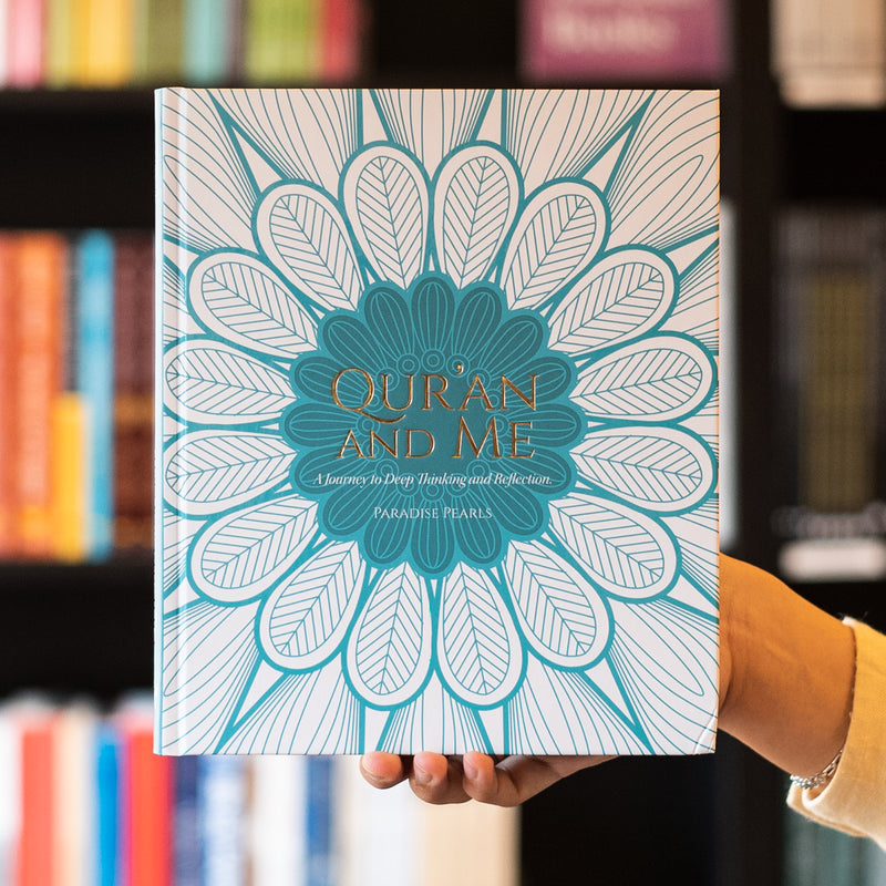 Quran and Me: A Journal of Deep Thinking and Reflection