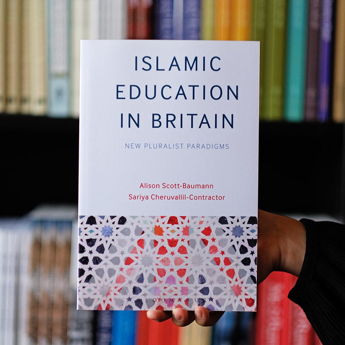 Islamic Education in Britain: New Pluralist Paradigms