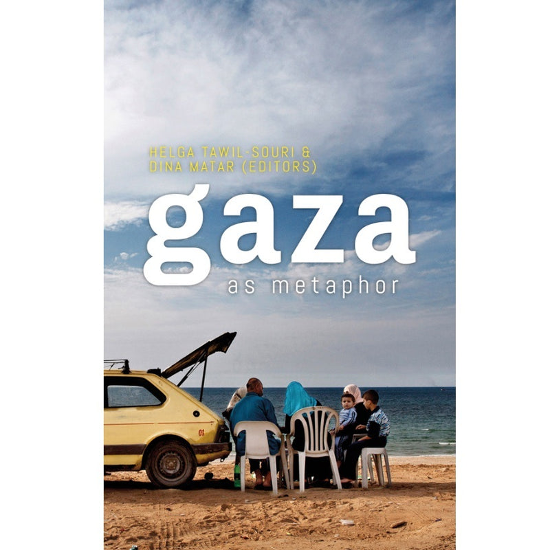 Gaza as Metaphor