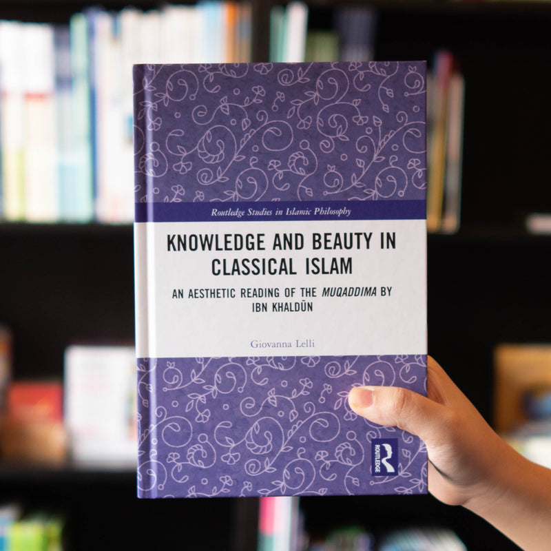 Knowledge and Beauty in Classical Islam