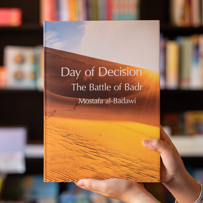Day of Decision The Battle of Badr
