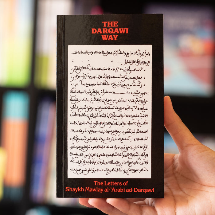 Darqawi Way: Letters from the Shaykh to the Fuqara