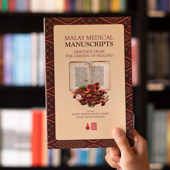 Malay Medical Manuscripts: Heritage from the Garden of Healing