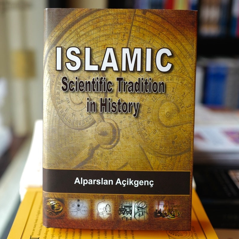 Islamic Scientific Tradition in History — Wardah Books
