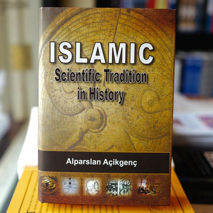 Islamic Scientific Tradition in History