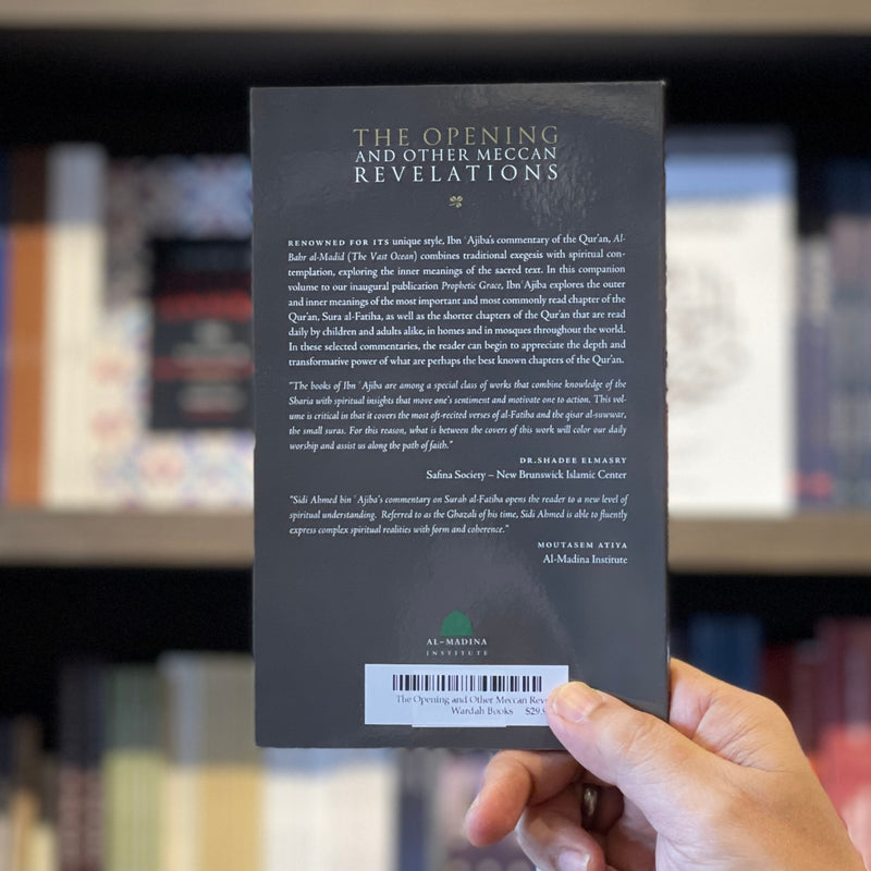 The Opening and Other Meccan Revelations: Selections from al-Bahr al-Madid