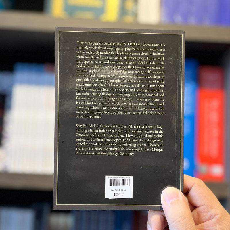 Virtues of Seclusion in Times of Confusion