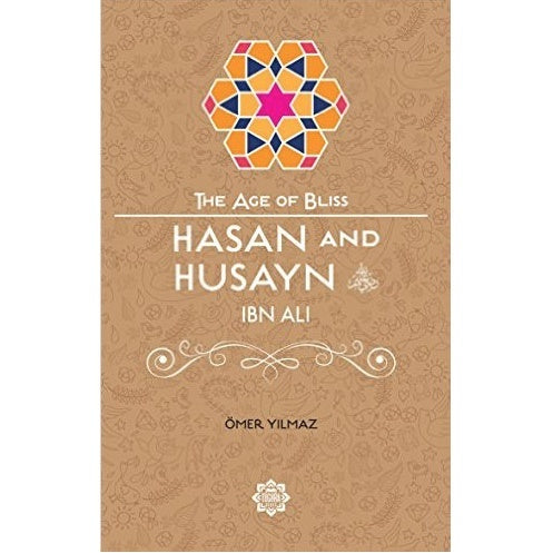 Hasan and Husayn (The Age of Bliss)
