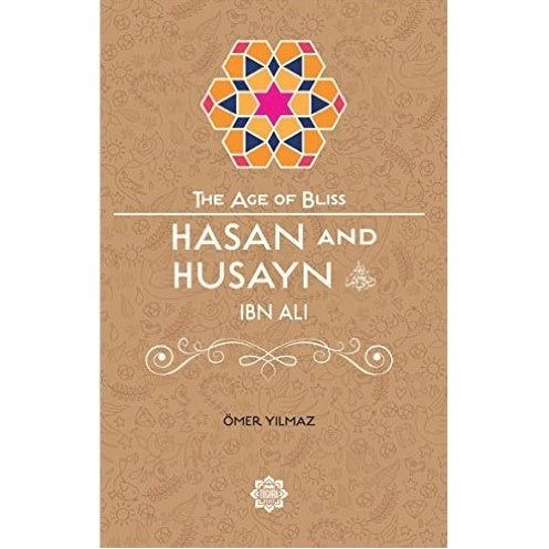 Hasan and Husayn (The Age of Bliss)