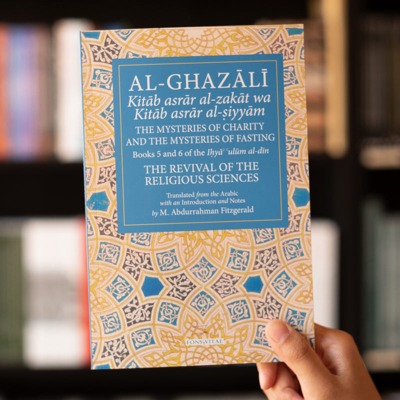 Mysteries of Charity and Fasting, Books 5 and 6 of Ihya ulum al-din