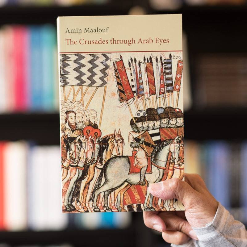 The Crusades Through Arab Eyes (SAQI)