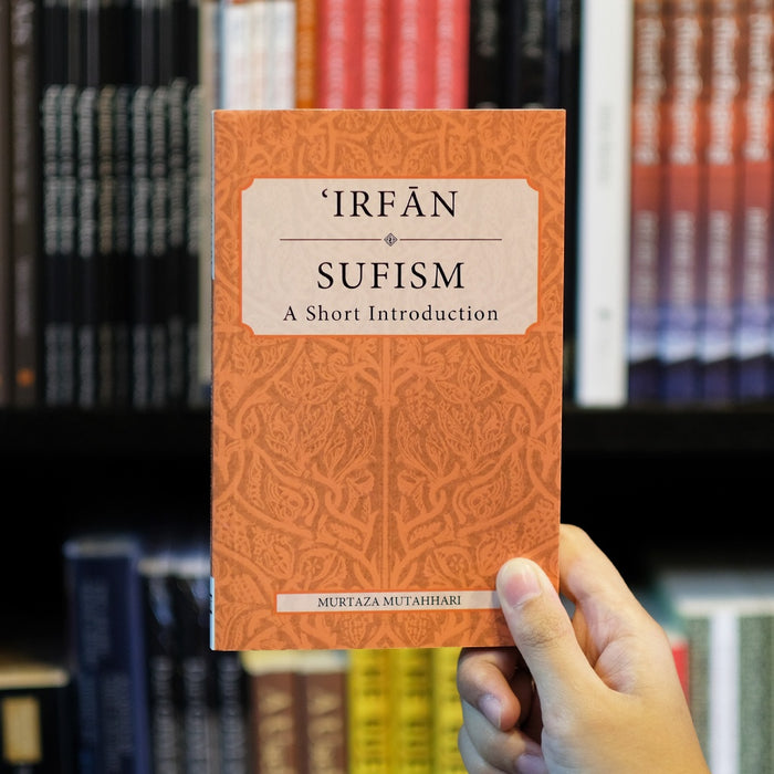 Irfan Sufism: A Short Introduction