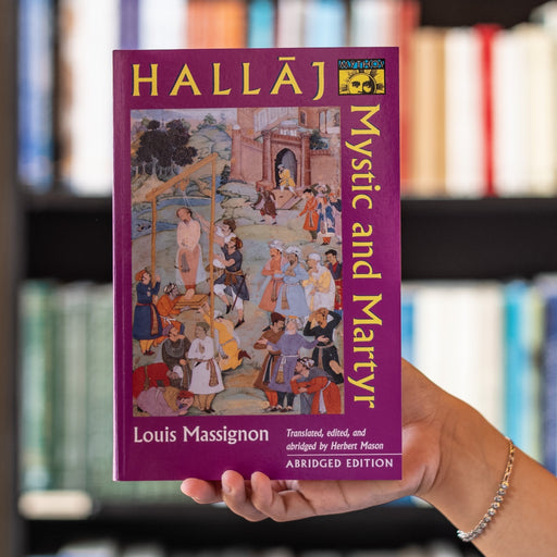 Hallaj: Poems of a Sufi Martyr