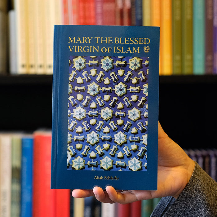 Mary the Blessed Virgin of Islam
