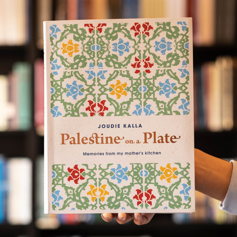 Palestine on a Plate: Memories from My Mother's Kitchen