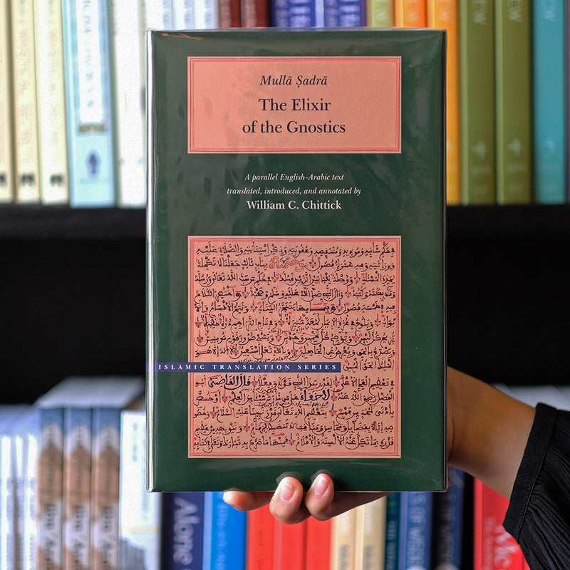 Mulla Sadra: Elixir of Gnostics