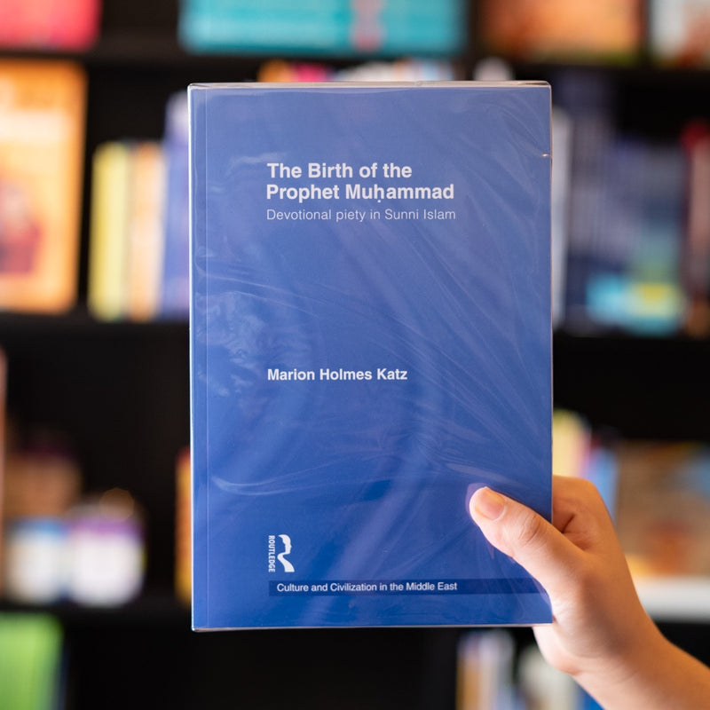 Birth of The Prophet Muhammad: Devotional Piety in Sunni Islam