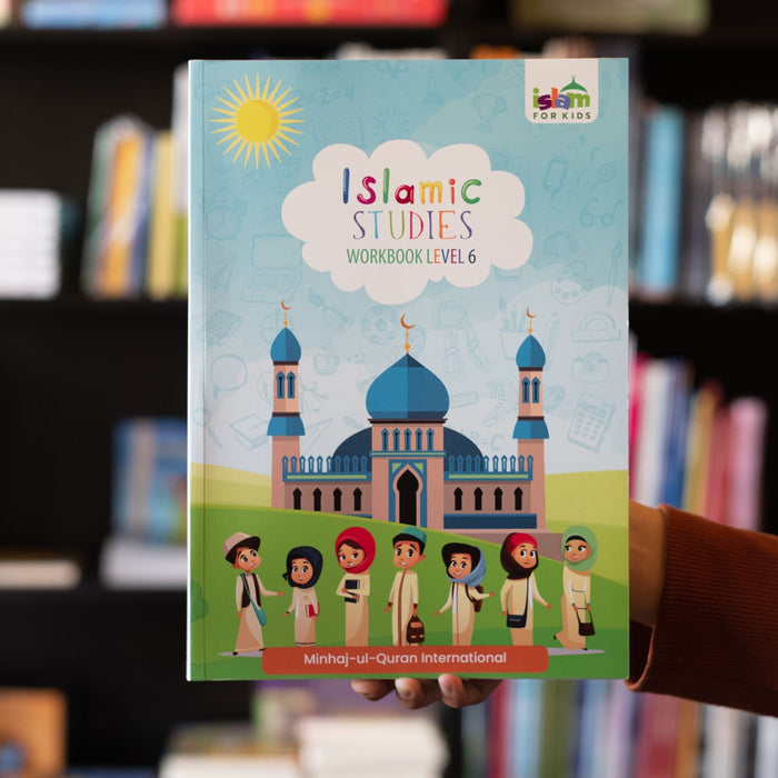 Islamic Studies Workbook Level 6