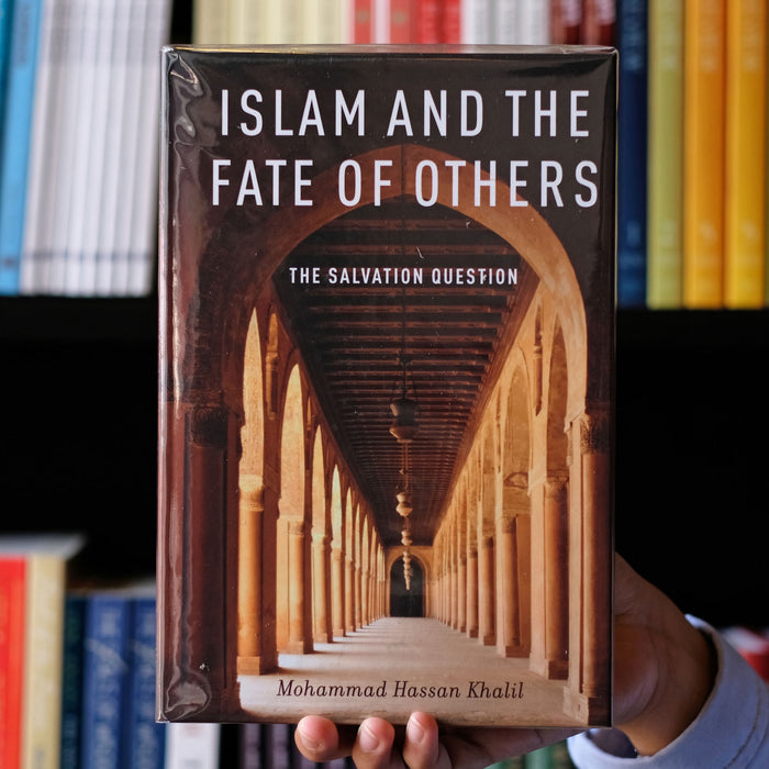 Islam and the Fate of Others: The Salvation Question