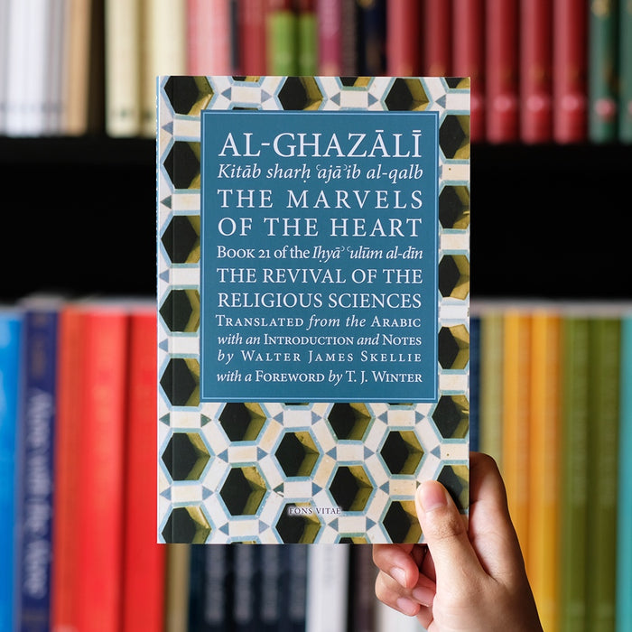 Al-Ghazali's Marvels of the Heart