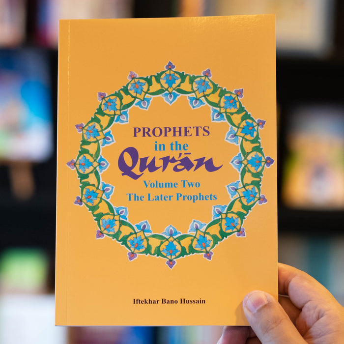 Prophets in the Qur'an Vol 2