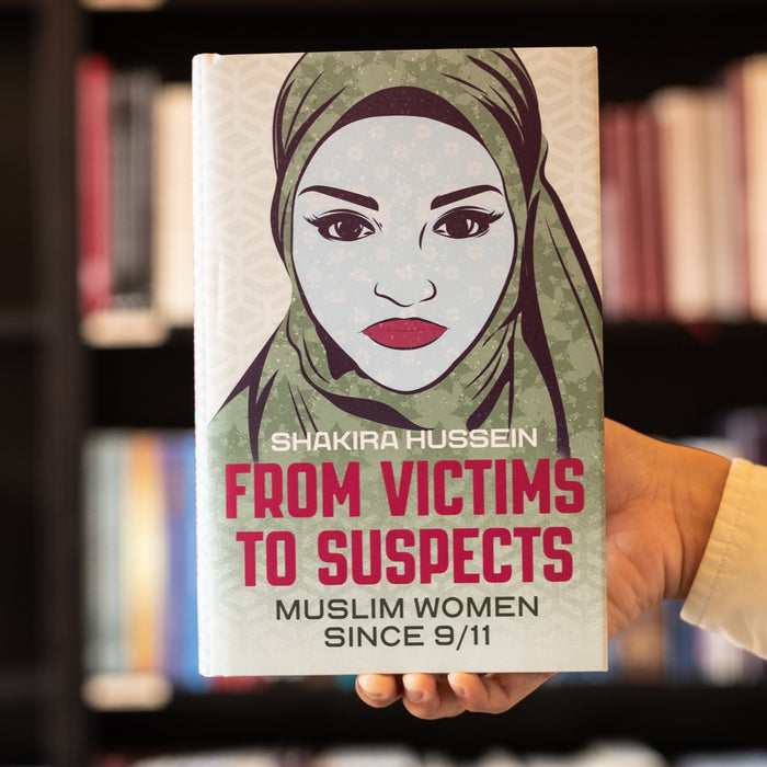 From Victims to Suspects: Muslim Women Since 9/11
