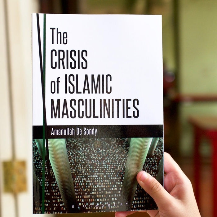 Crisis of Islamic Masculinities