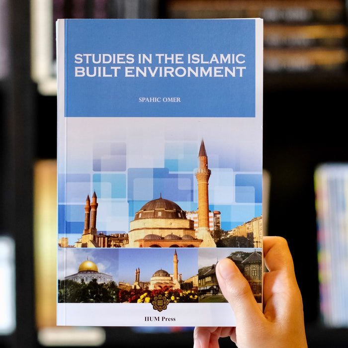 Studies in the Islamic Built Environment