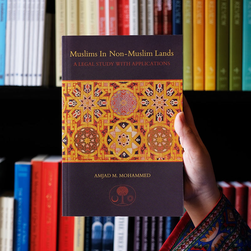 Muslims in Non-Muslim Lands: A Legal Study with Applications