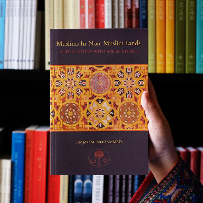 Muslims in Non-Muslim Lands: A Legal Study with Applications