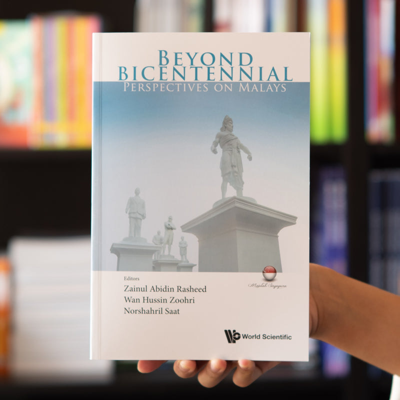 Beyond Bicentennial: Perspectives on Malays