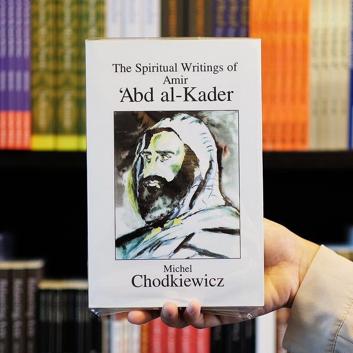Spiritual Writings of Amir Abd Al-Kader
