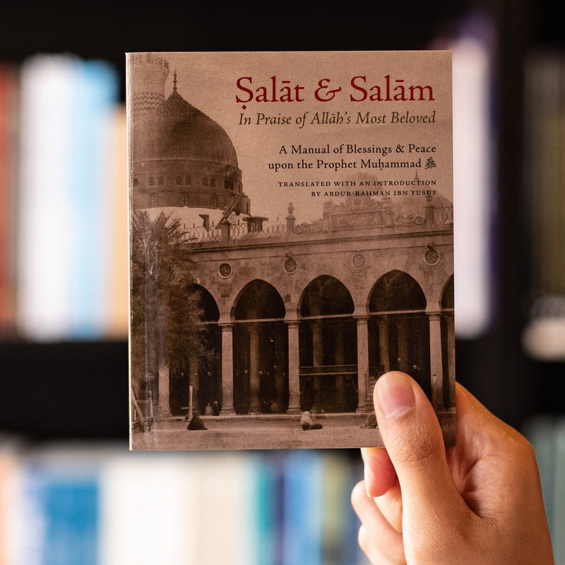 Salat & Salam: In Praise of Allah's Most Beloved